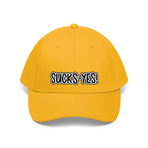 Sucks-Yes Unisex Twill Hat