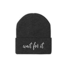 Load image into Gallery viewer, Wait For It Knit Beanie