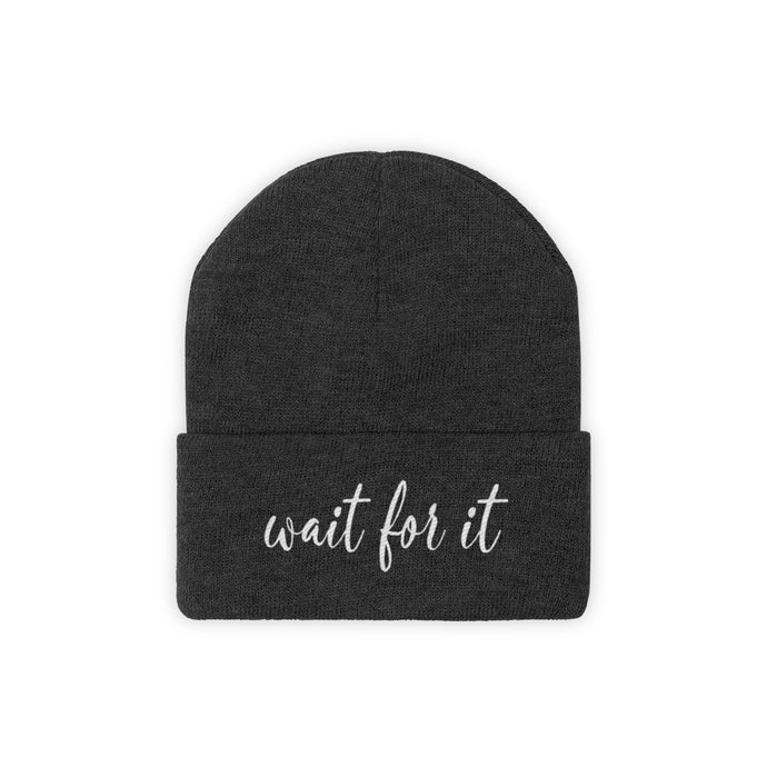 Wait For It Knit Beanie