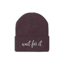 Load image into Gallery viewer, Wait For It Knit Beanie