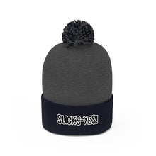 Load image into Gallery viewer, Sucks-Yes Pom Pom Beanie
