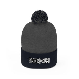 Sucks-Yes Pom Pom Beanie