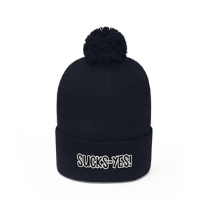 Sucks-Yes Pom Pom Beanie