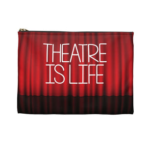 Theatre Is Life Accessory Pouch