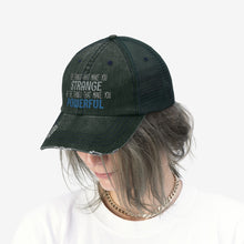 Load image into Gallery viewer, Strange/Powerful Unisex Trucker Hat