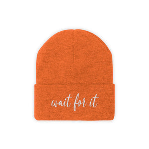 Wait For It Knit Beanie