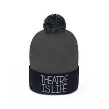 Load image into Gallery viewer, Theatre is Life Pom Pom Beanie