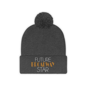 Future Broadway Star Pom Pom Beanie