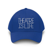 Load image into Gallery viewer, Theatre is Life Unisex Twill Hat
