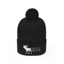 Load image into Gallery viewer, Dat&#39;s A Moose Pom Pom Beanie