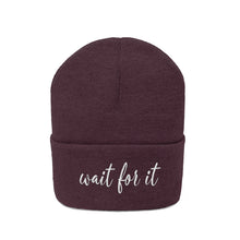 Load image into Gallery viewer, Wait For It Knit Beanie
