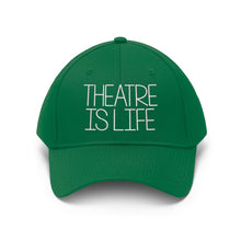 Load image into Gallery viewer, Theatre is Life Unisex Twill Hat