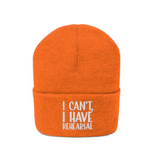 Load image into Gallery viewer, I Have Rehearsal Knit Beanie
