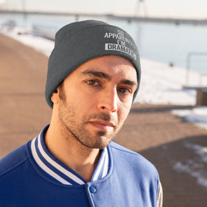 I'm Dramatic Knit Beanie