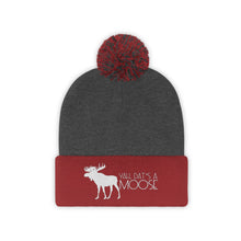 Load image into Gallery viewer, Dat&#39;s A Moose Pom Pom Beanie