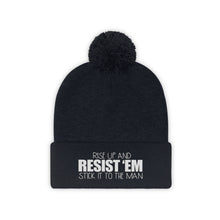 Load image into Gallery viewer, Resist &#39;Em Pom Beanie