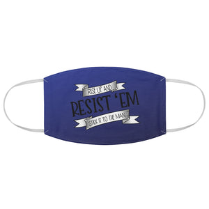 Resist "Em Face Mask