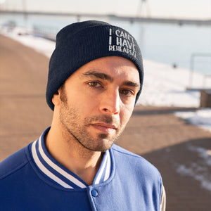 I Have Rehearsal Knit Beanie