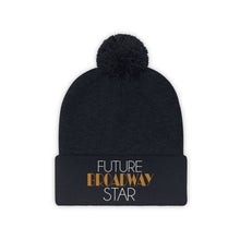 Load image into Gallery viewer, Future Broadway Star Pom Pom Beanie