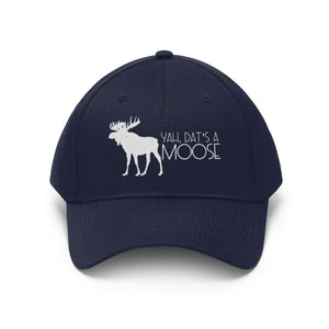 Dat's A Moose Unisex Twill Hat
