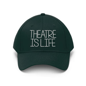Theatre is Life Unisex Twill Hat