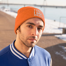 Load image into Gallery viewer, I Have Rehearsal Knit Beanie