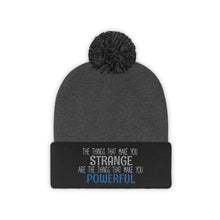 Load image into Gallery viewer, Strange/Powerful Pom Pom Beanie