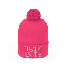Load image into Gallery viewer, Theatre is Life Pom Pom Beanie