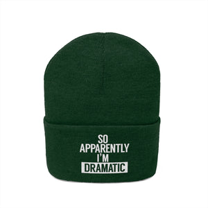 I'm Dramatic Knit Beanie