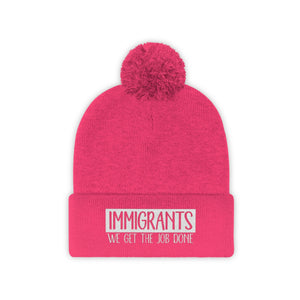 We Get the Job Done Pom Pom Beanie