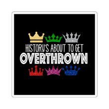 Load image into Gallery viewer, Overthrown Sticker