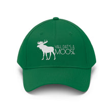 Load image into Gallery viewer, Dat&#39;s A Moose Unisex Twill Hat
