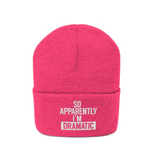 Load image into Gallery viewer, I&#39;m Dramatic Knit Beanie