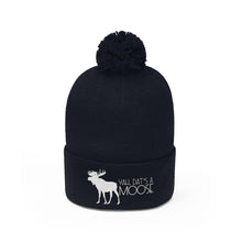 Load image into Gallery viewer, Dat&#39;s A Moose Pom Pom Beanie
