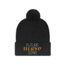 Load image into Gallery viewer, Future Broadway Star Pom Pom Beanie