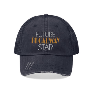 Future Broadway Star Unisex Trucker Hat