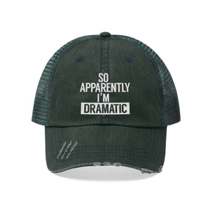 I'm Dramatic Unisex Trucker Hat