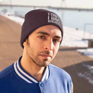 I Have Rehearsal Knit Beanie