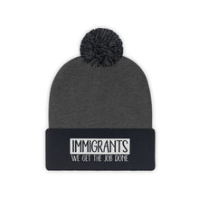 Load image into Gallery viewer, We Get the Job Done Pom Pom Beanie