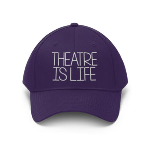 Theatre is Life Unisex Twill Hat