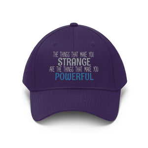 Strange/Powerful Unisex Twill Hat