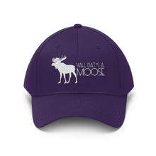 Load image into Gallery viewer, Dat&#39;s A Moose Unisex Twill Hat
