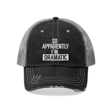 Load image into Gallery viewer, I&#39;m Dramatic Unisex Trucker Hat