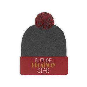 Future Broadway Star Pom Pom Beanie