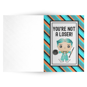 Not a Loser Cards