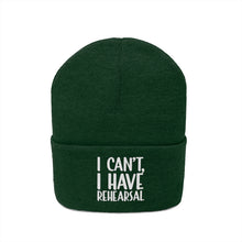 Load image into Gallery viewer, I Have Rehearsal Knit Beanie