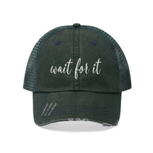 Load image into Gallery viewer, Wait For It Unisex Trucker Hat