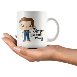 Come What May 11oz Mug