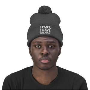 I Have Rehearsal Pom Pom Beanie