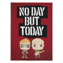 Load image into Gallery viewer, No Day But Today Hardcover Journal